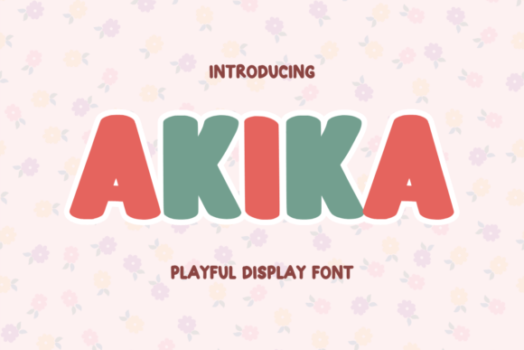 Akika Font Review