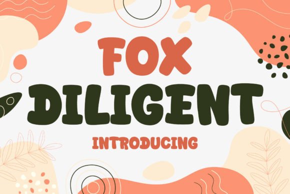 Fox Diligent: A Bold Font for Dynamic Campaigns