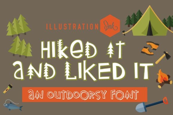 Hiked It and Liked It Font