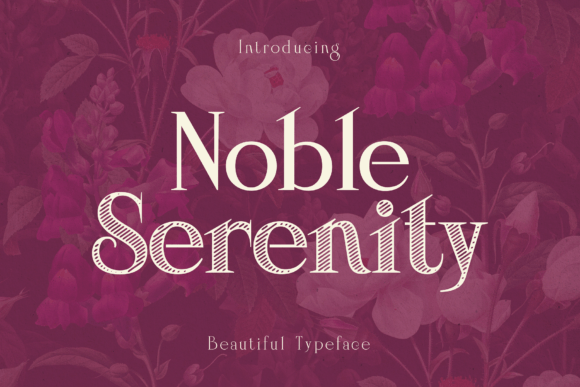 Noble Serenity Font Review