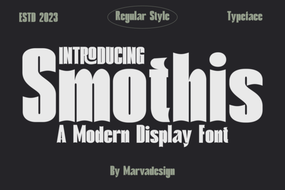 Smothis: A Display Font for Bold Design